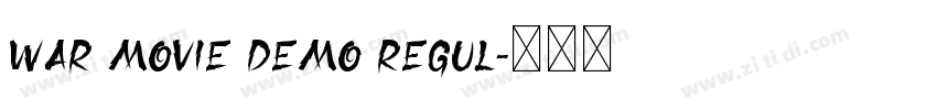 War Movie Demo Regul字体转换